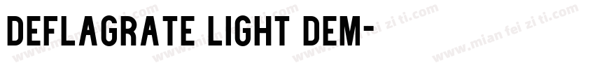 Deflagrate Light DEM字体转换